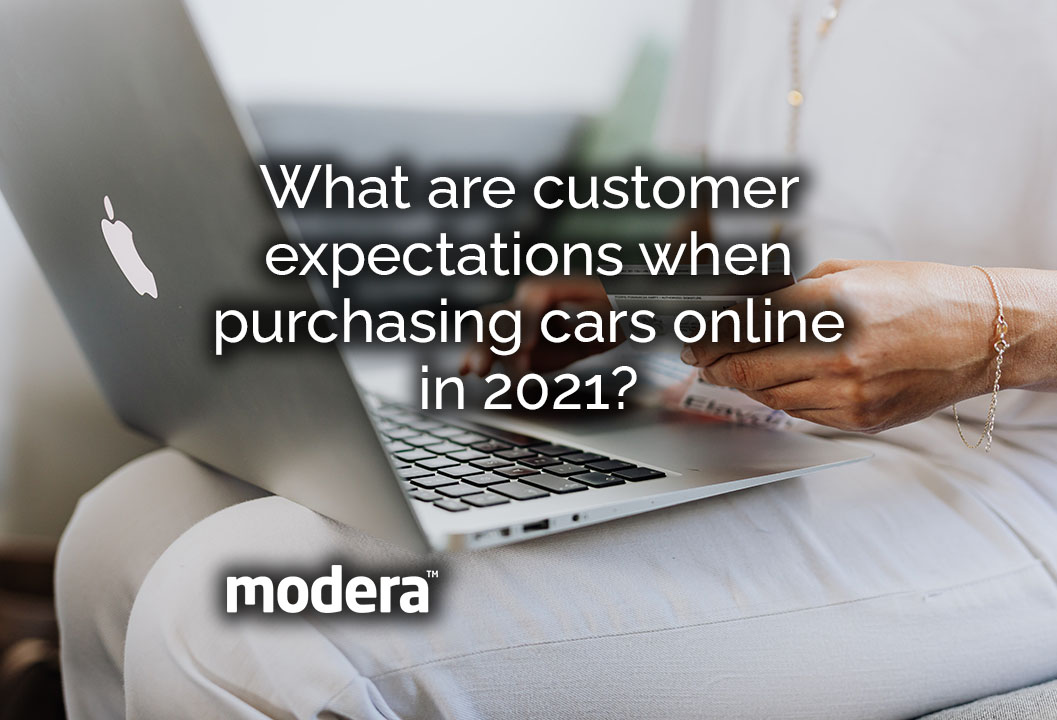 What are customer Expectations When Purchasing Cars Online - Modera