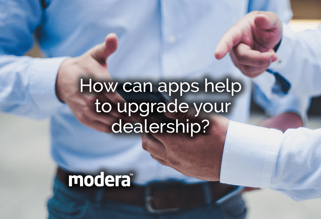 How can apps help to upgrade your dealership