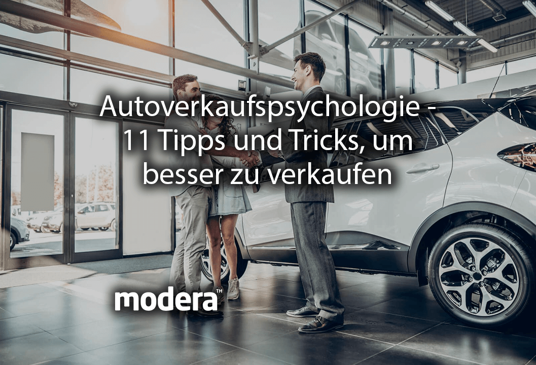 Autoverkaufspsychologie - 11 Tipps und Tricks, um besser zu verkaufen