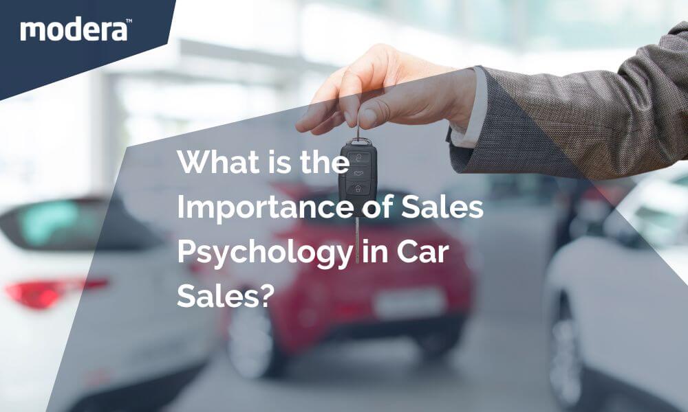 What is the Importance of Sales Psychology in Car Sales