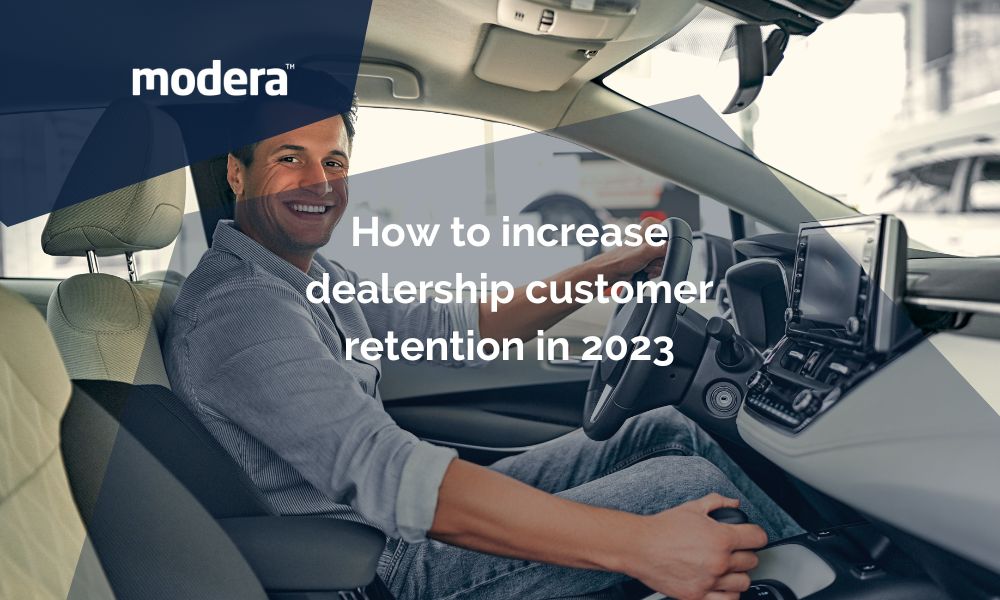 How to increase dealership customer retention in 2023