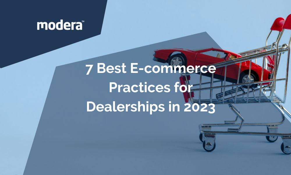 7 Best E-commerce Practices for Dealerships in 2023